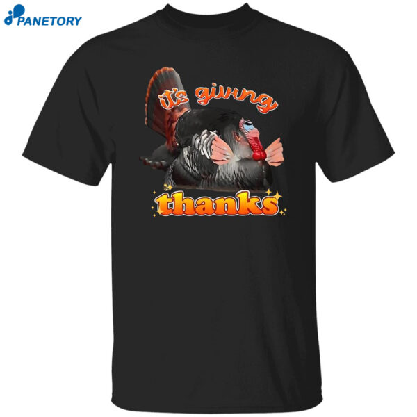 It’s Giving Thanks Turkey Shirt