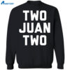 Juan Soto Two Juan Two Shirt 1