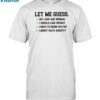 Limted Let Me Guess My Labs Normal I Should Weight Funny Shirt