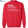 Mafia Definition Noun It’s A Buffalo Thing You Wouldn’t Understand Shirt 1