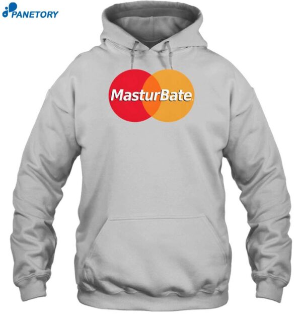 Mastercard Logo Dippytees Masturbate Shirt 2