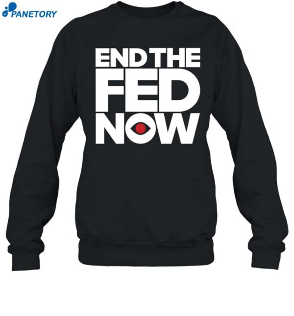 Msbeezim End The Fed Now Shirt 1