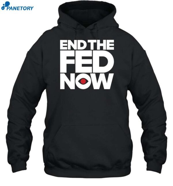 Msbeezim End The Fed Now Shirt 2