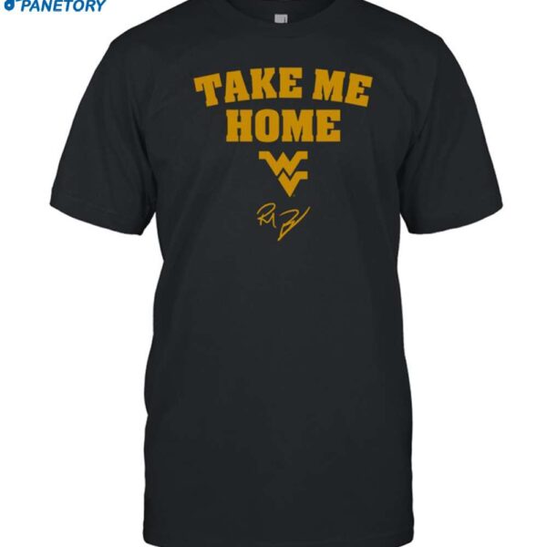 Rich Rodriguez Take Me Home Shirt