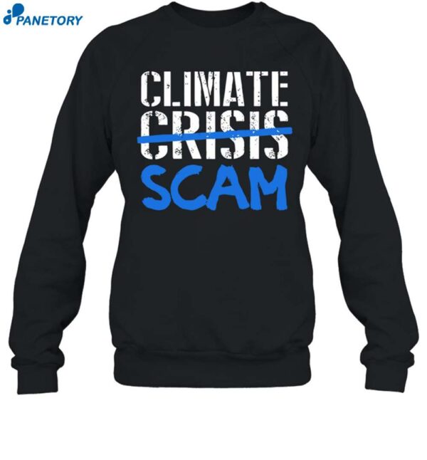 Roy Pentland Climate Crisis Scam Shirt 1