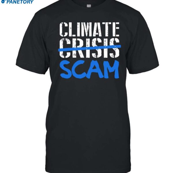 Roy Pentland Climate Crisis Scam Shirt