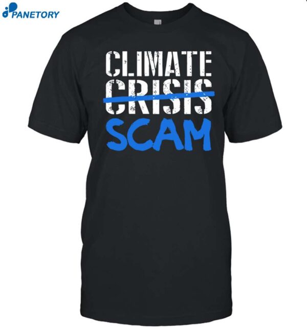 Roy Pentland Climate Crisis Scam Shirt