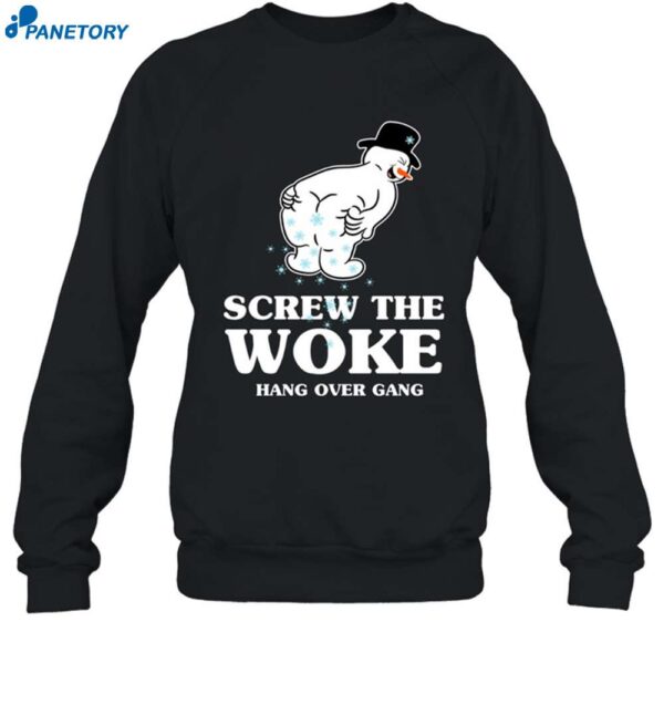 Shirt Screw The Woke Hang Over Gang Shirt 1