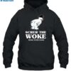 Shirt Screw The Woke Hang Over Gang Shirt 2