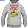 Slut For Garlic Bread Love At First Bite Shirt 2