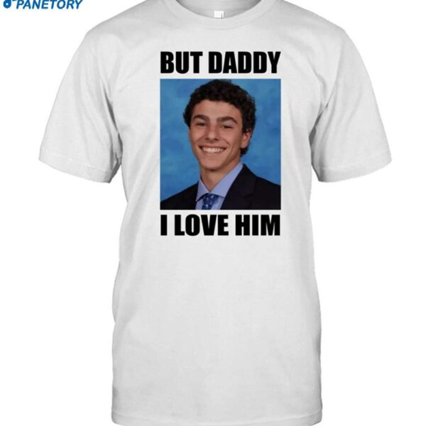 Smiling Luigi But Daddy I Love Him Shirt