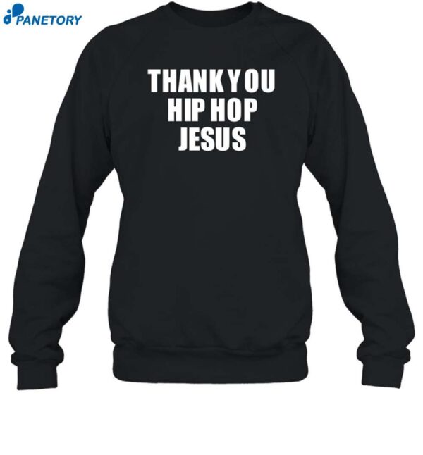 Thank You Hip Hop Jesus Shirt 1