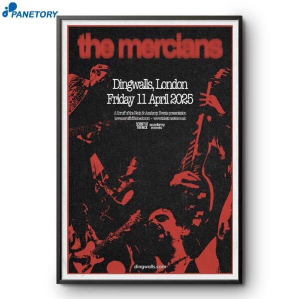 The Mercians Scruff Of The Neck Dingwalls London April 11 2024 Poster