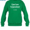 The Onion I Just Love Corporations Shirt 1