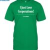 The Onion I Just Love Corporations Shirt