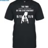 Trump 11-9 And 9-11 The Two Worst Mornings Of The 21st Century Shirt