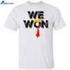 Trump We Won Inauguration Day 47th President Of United States Shirt