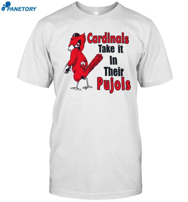 Cardinal Take It In Their Pujols Shirt