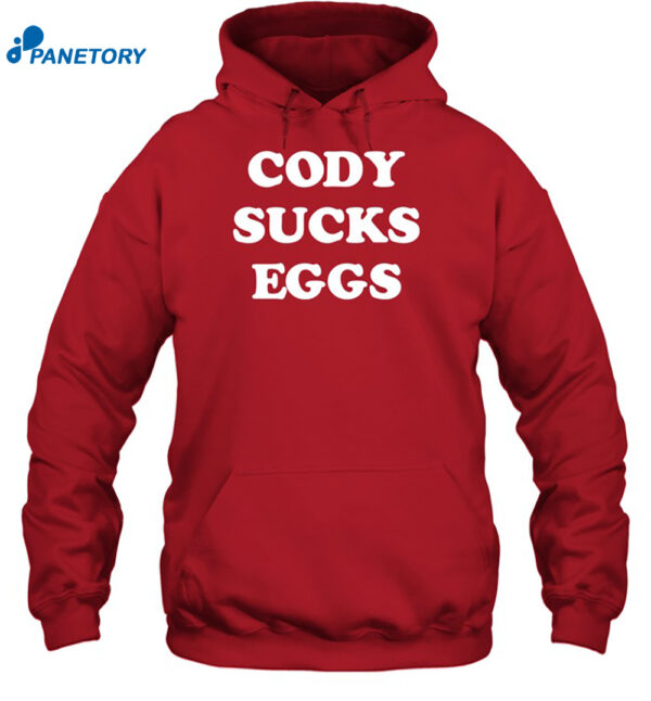 Cody Sucks Eggs Shirt 2