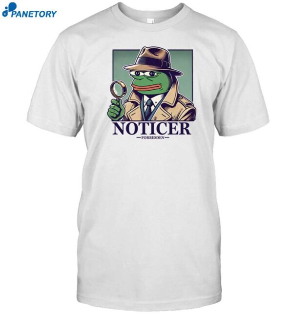 Forbidden Clothes Noticer Pepe Shirt