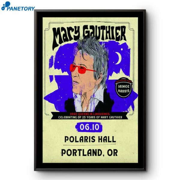 Mary Gauthier Polaris Hall Portland Or Jun 10 2025 Poster