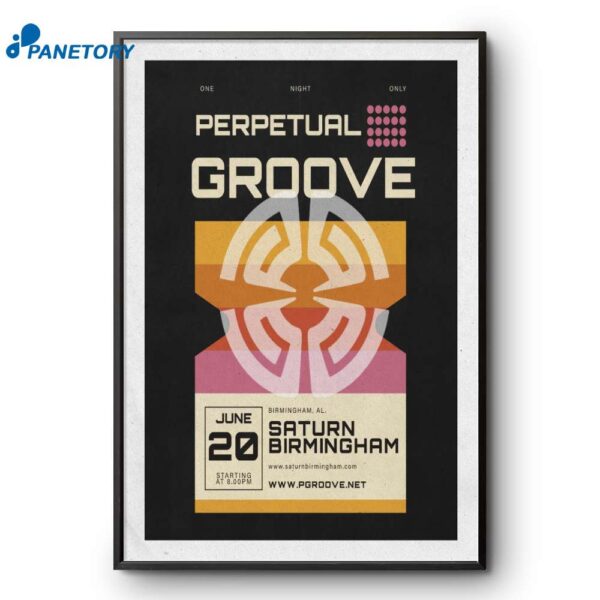 Perpetual Groove Saturn Birmingham Al Jun 20 2025 Poster