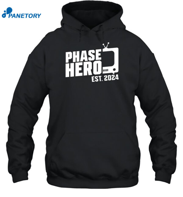 Phase Hero Est 2024 Shirt 2