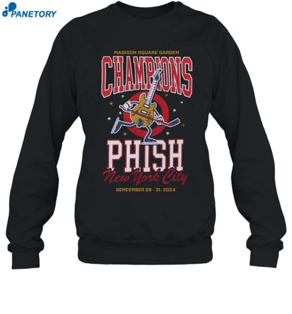 Phish Champions Madison Square Garden Dec 28-31 2024 Shirt 1