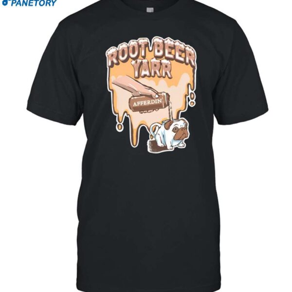 Root Beer Yarr Afferdin Shirt