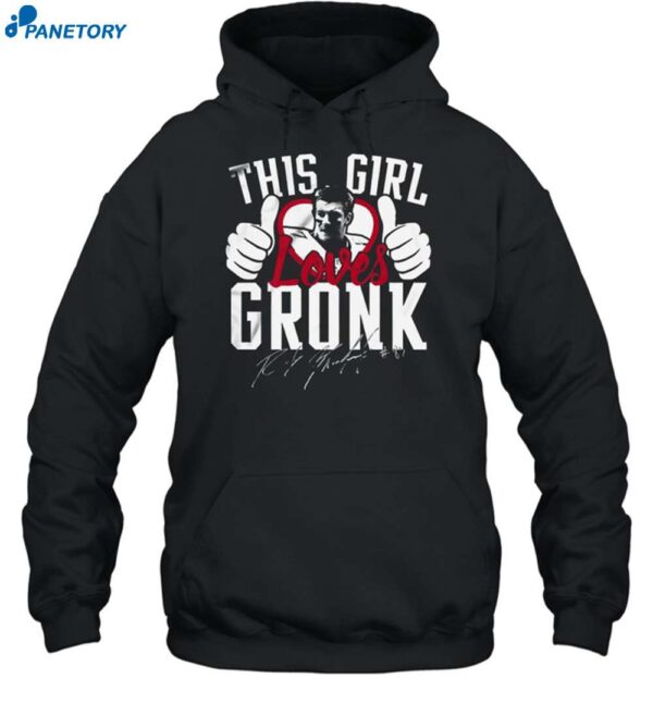 This Girl Loves Gronk Shirt 2