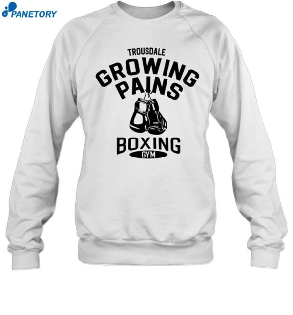 Trousdale Growing Pains Boxing Gym Shirt 1