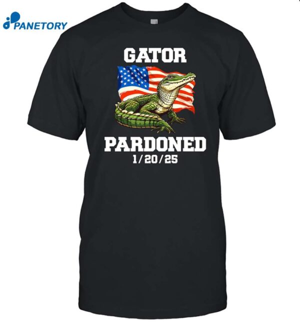 Trump Gator Pardoned 1-20-25 Shirt