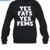 Yes Fats Yes Fems Maddie Drew Shirt 1