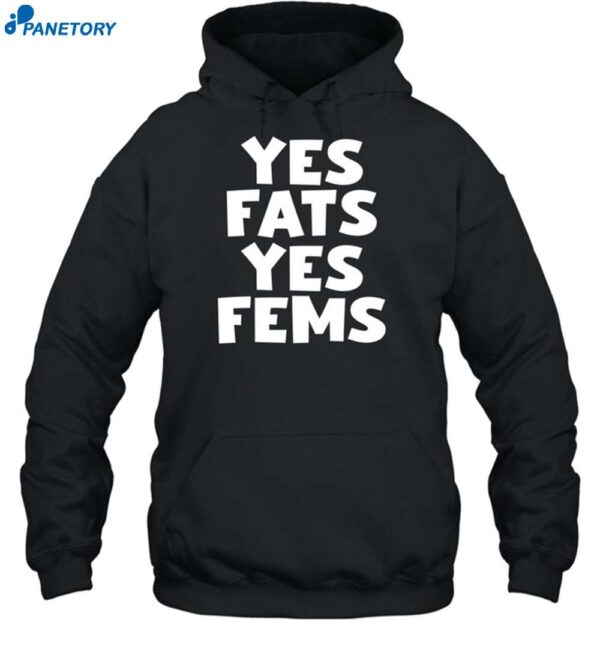 Yes Fats Yes Fems Maddie Drew Shirt 2