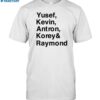 Yusef Kevin Antron Korey & Raymond Shirt