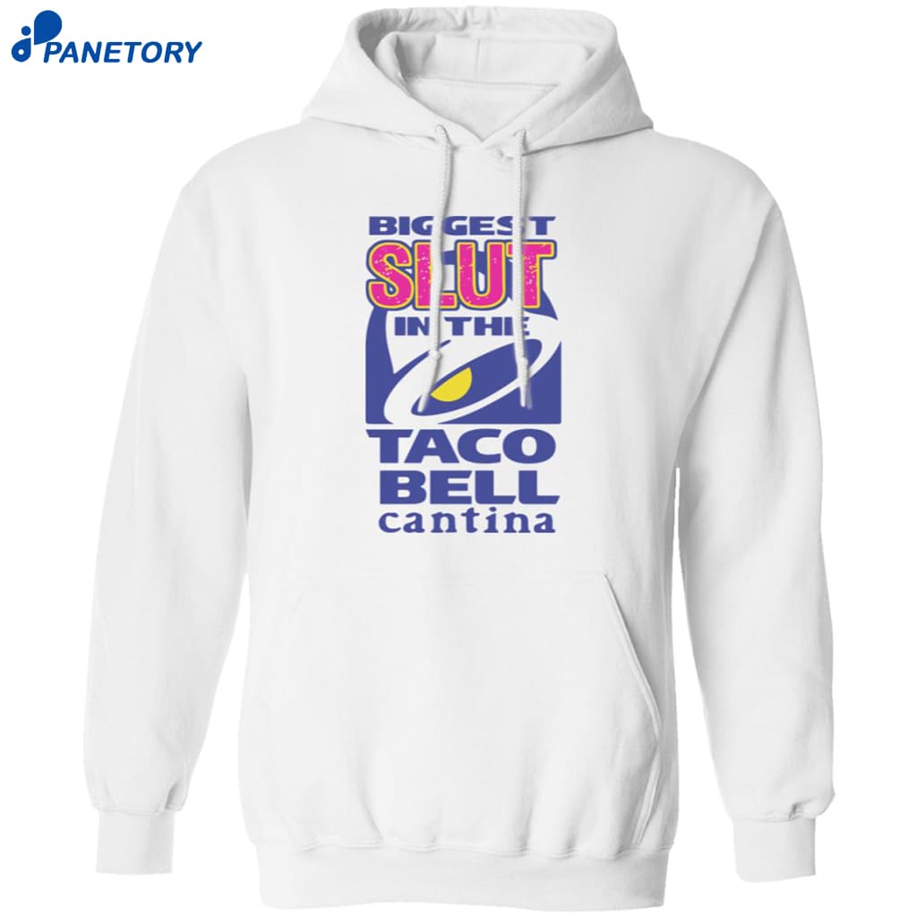Biggest Slut In The Cantina Taco Bell Shirt 7 Biggest Slut In The Cantina Taco Bell Shirt 1