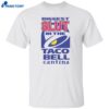 Biggest Slut In The Cantina Taco Bell Shirt