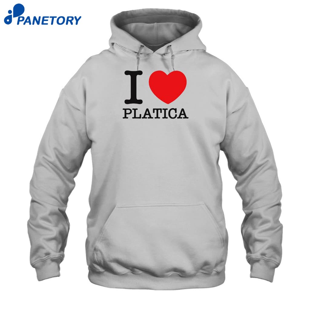 I Love Platica Shirt 7 I Love Platica Shirt 2