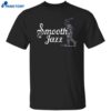 Jazz Chisholm Smooth Jazz Shirt