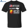 My Flag My Country Not My President Shirt