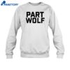 Part Wolf Shirt 1