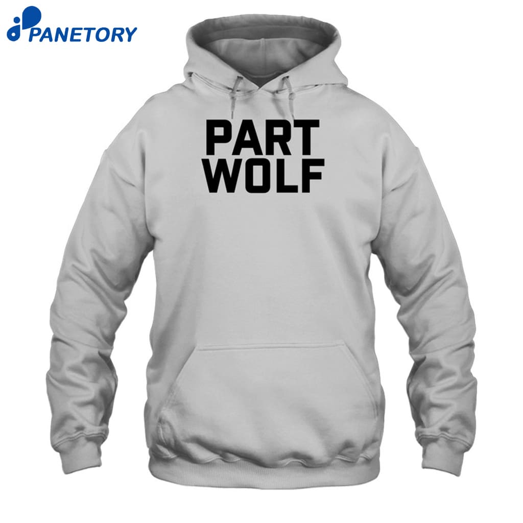 Part Wolf Shirt 7 Part Wolf Shirt 2