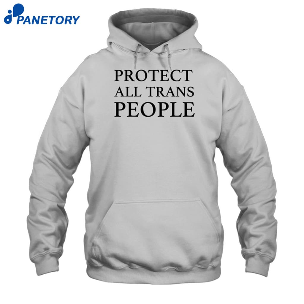 Protect All Trans People Shirt 7 Protect All Trans People Shirt 2