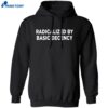 Radicalized By Basic Decency T-shirt 1