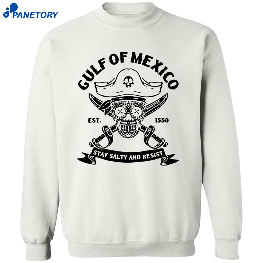 Skull Gulf Of Mexico Est 1550 Stay Salty And Resist Shirt 6 Skull Gulf Of Mexico Est 1550 Stay Salty And Resist Shirt 2