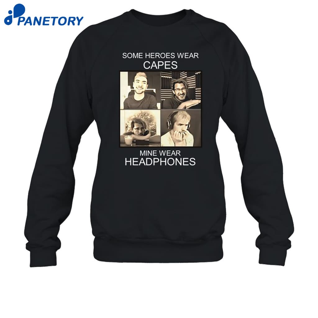 Some Heroes Wear Capes Mine Wear Headphones Shirt 6 Some Heroes Wear Capes Mine Wear Headphones Shirt 1