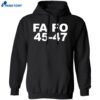Trump Fa Fo 45-47 Shirt 1