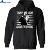 Trump Was Right About Everything American Flag Shirt 1