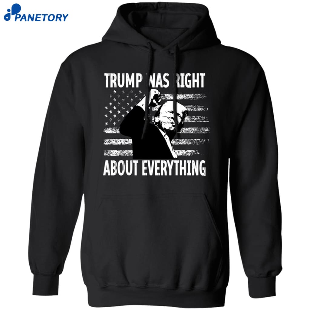 Trump Was Right About Everything American Flag Shirt 7 Trump Was Right About Everything American Flag Shirt 1