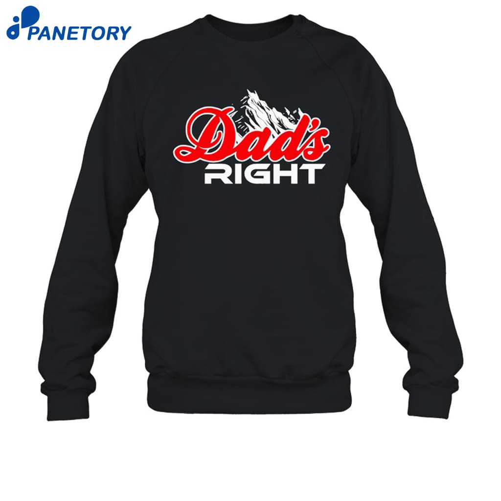 Dads Right Mountain T Shirt 6 Dads Right Mountain T Shirt 1